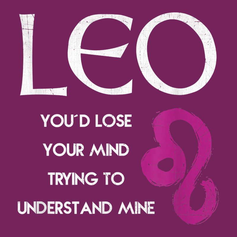 Leo Lion   Lose Your Mind Trying Understand Me T Shirt T Shirt Tie Dyed Bucket Hat by BrunkeMiaysia | Artistshot