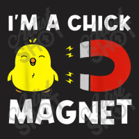 Chick Magnet Women Attraction Pun Joke Humor Funny Men T-shirt | Artistshot