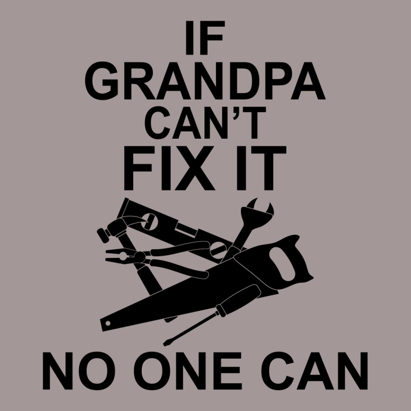 If Grandpa Can't Fix It No One Can Vintage Hoodie | Artistshot