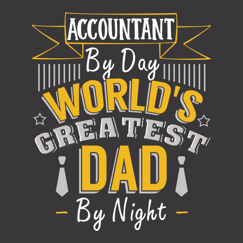 Accountant By Day World's Createst Dad By Night T Shirt Ladies Curvy T-shirt | Artistshot