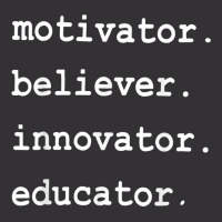 Teacher Motivator Believer Innovator Educator T Shirt Vintage Short | Artistshot