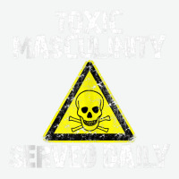 Toxic Masculinity Tee Served Daily Humor Men's Distressed Tank Top Urban Heavy T-shirt | Artistshot