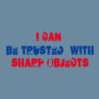 I Can Be Trusted With Sharp Objects (3) Urban Heavy T-shirt | Artistshot