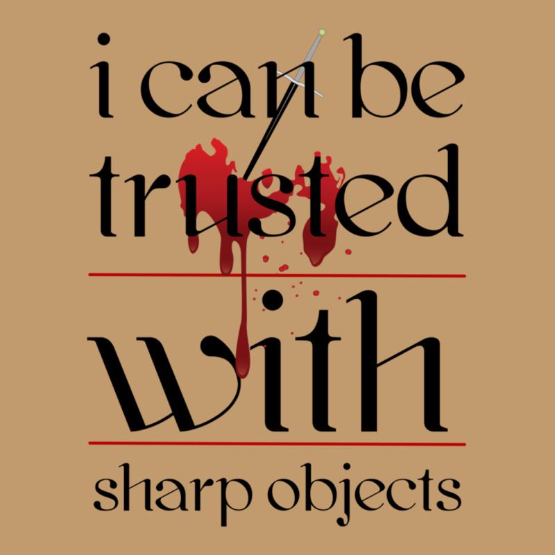 I Can Be Trusted With Sharp Objects Urban Heavy T-shirt | Artistshot