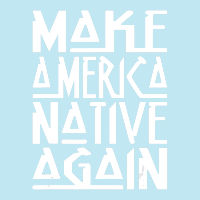 Make America Native Again Political Urban Pullover Hoodie by ChandraGay | Artistshot