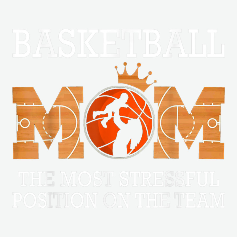 Basketball Mom The Most Stressful Position On The Team Funny T Shirt Urban Pullover Hoodie | Artistshot