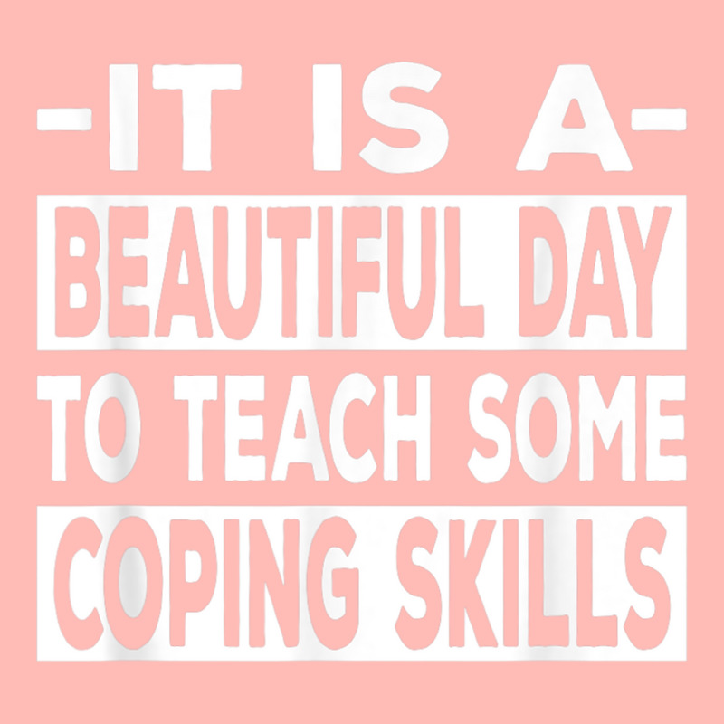 It’s A Beautiful Day To Teach Some Coping Skills T Shirt Urban Pullover Hoodie | Artistshot