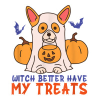 Funny Corgi Dog Lover Witch Better Have My Treats Halloween Bomber Jacket | Artistshot