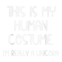 This Is My Human Costume Funny I'm A Unicorn Halloween Party Bomber Jacket | Artistshot