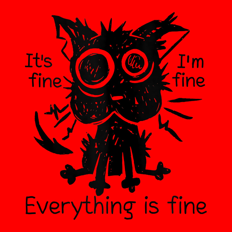 Everything Is Fine Funny Stressed Out Cat Graphic Tank Top Bomber Jacket by cm-arts | Artistshot