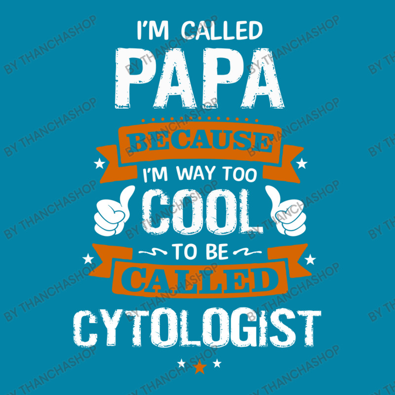 Papa Because To Be Called Cytologist Retro Trucker Cap by thanchashop | Artistshot