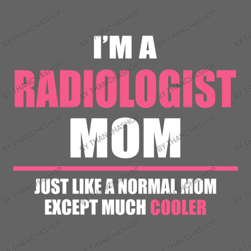 Cool Radiologist Mom. Mother's Day Gift Retro Trucker Cap by thanchashop | Artistshot