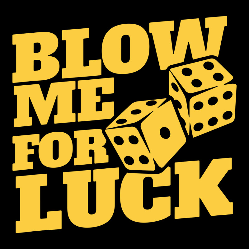 Blow Me For Luck Long Sleeve Shirts by bimobimo | Artistshot