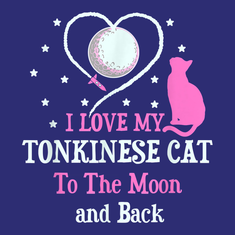 I Love My Tonkinese Cat To Moon Cat Lover Funny Kitten T Shirt Snapback Trucker Cap | Artistshot