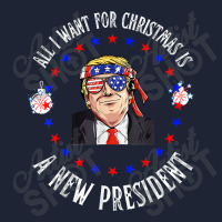 All I Want For Christmas Is A New President, Trump Xmas Day Gift Snapback Trucker Cap | Artistshot