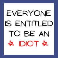 Everyone Is Entitled To Be An Idiot (5) Adjustable Baseball Cap | Artistshot