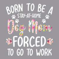 Born To Be A Stay At Home Dog Mom Forced To Go To Work Adjustable Baseball Cap | Artistshot