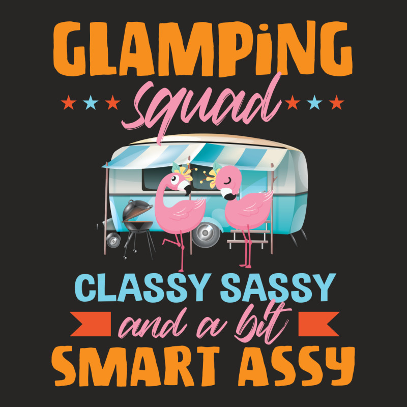 Glamping Squad Classy Sassy And A Bit Smart Assy Cute Flamingo Camping Ladies Fitted T-Shirt by vip.pro123 | Artistshot