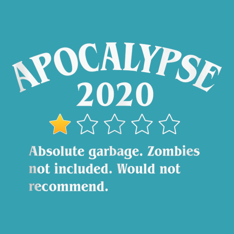 Apocalypse 2020 Review   Zombies Not Included 1 Star Rating Tank Top Dyed Cap | Artistshot