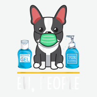 Boston Terrier Dog Face Mask Hand Sanitizer Funny Ew People T Shirt Urban Heavy T-shirt | Artistshot