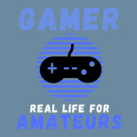 Gamer Real Life For Amateurs Urban Heavy T-shirt | Artistshot