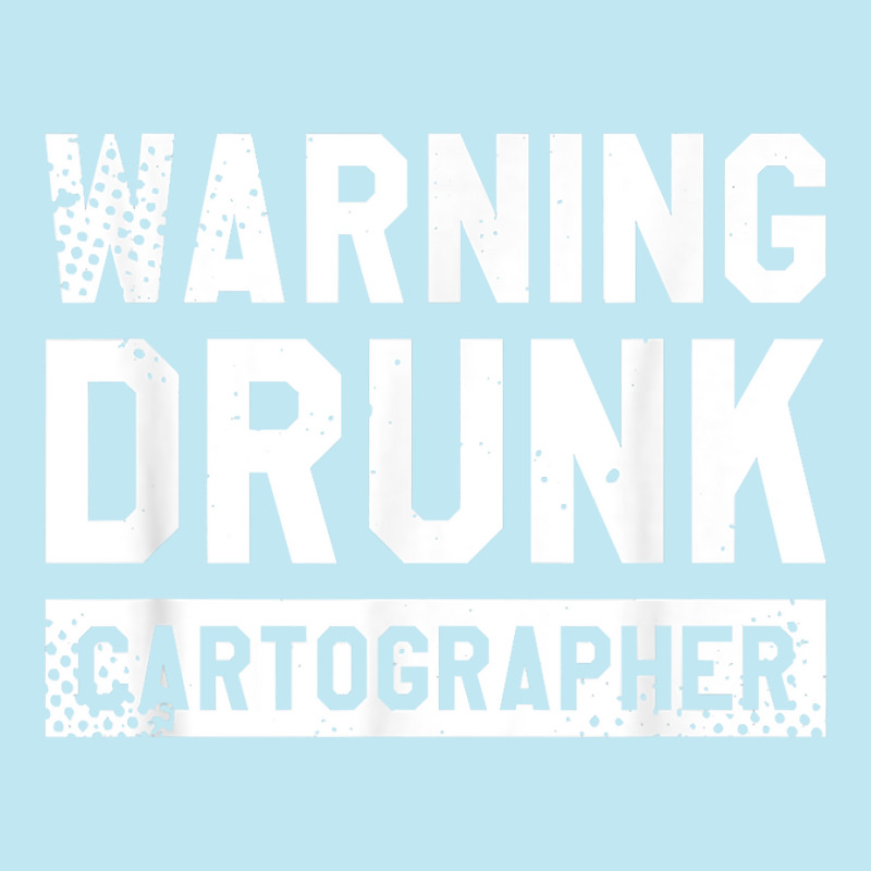 Warning Drunk Cartographer Map Making Cartography T Shirt Urban Heavy T-shirt | Artistshot