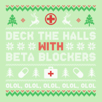 Ugly Xmas Sweater Deck The Halls With Beta Blockers Nurse Sweatshirt Urban Heavy T-shirt | Artistshot