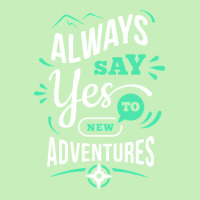 Always Say Yes To New Adventure Urban Heavy T-shirt | Artistshot