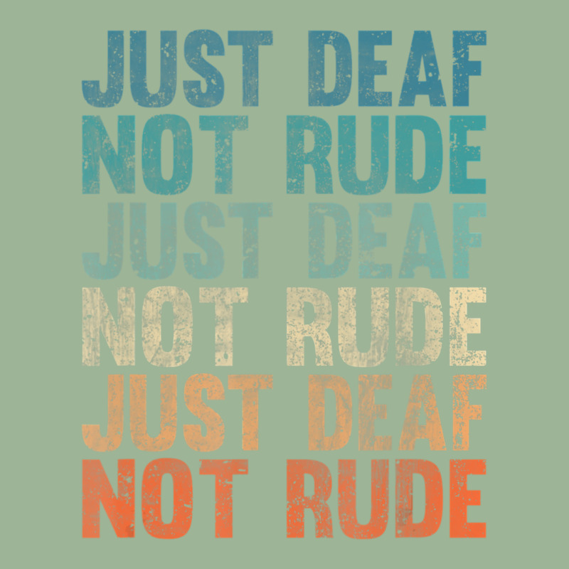 Hearing Impaired Deaf Awareness Vintage Just Deaf Not Rude Urban Heavy T-shirt by cm-arts | Artistshot