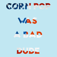 Corn Pop Was A Bad Dude 1 Urban Pullover Hoodie | Artistshot