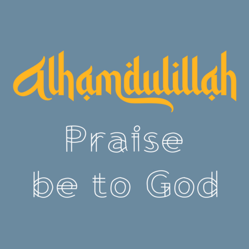 Islamic Sayings Quotes Alhamdulillah Praise Be To God Urban Pullover Hoodie by cm-arts | Artistshot