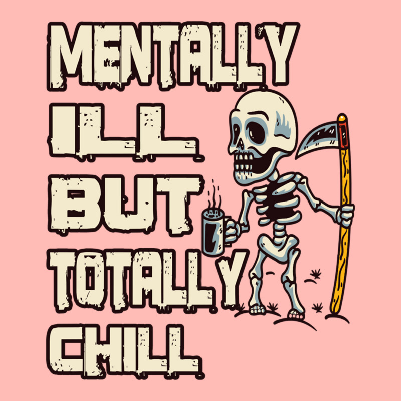 Mentally Ill But Totally Chill Urban Pullover Hoodie | Artistshot