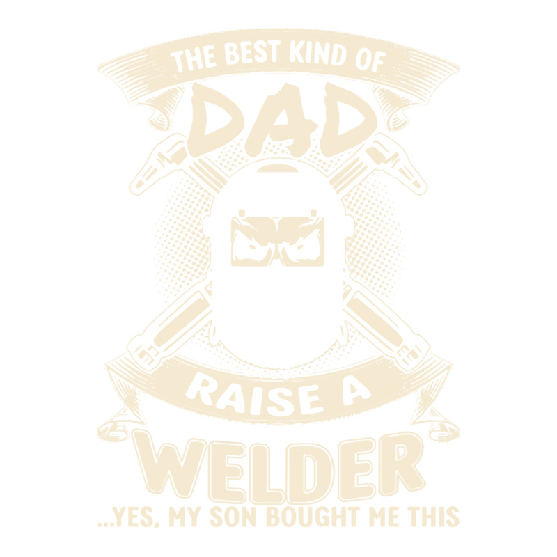 Welder Dad Fathers Day Proud Welder Dad T  Shirt The Best Kind Of Dad Bomber Jacket | Artistshot