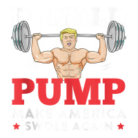 Donald Pump Funny Trump Swole Again Weight Lifting Workout Tank Top Bomber Jacket | Artistshot