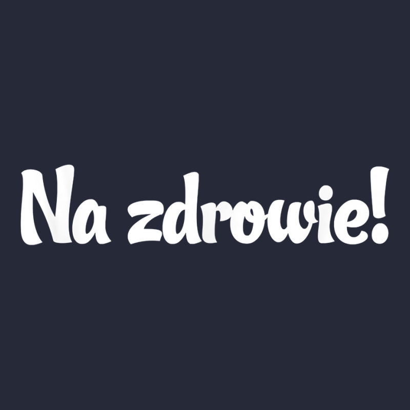 Polish Na Zdrowie T Shirt  Salutation Tee Toast Gift Mesh Back Trucker Hat by RolaLuken | Artistshot