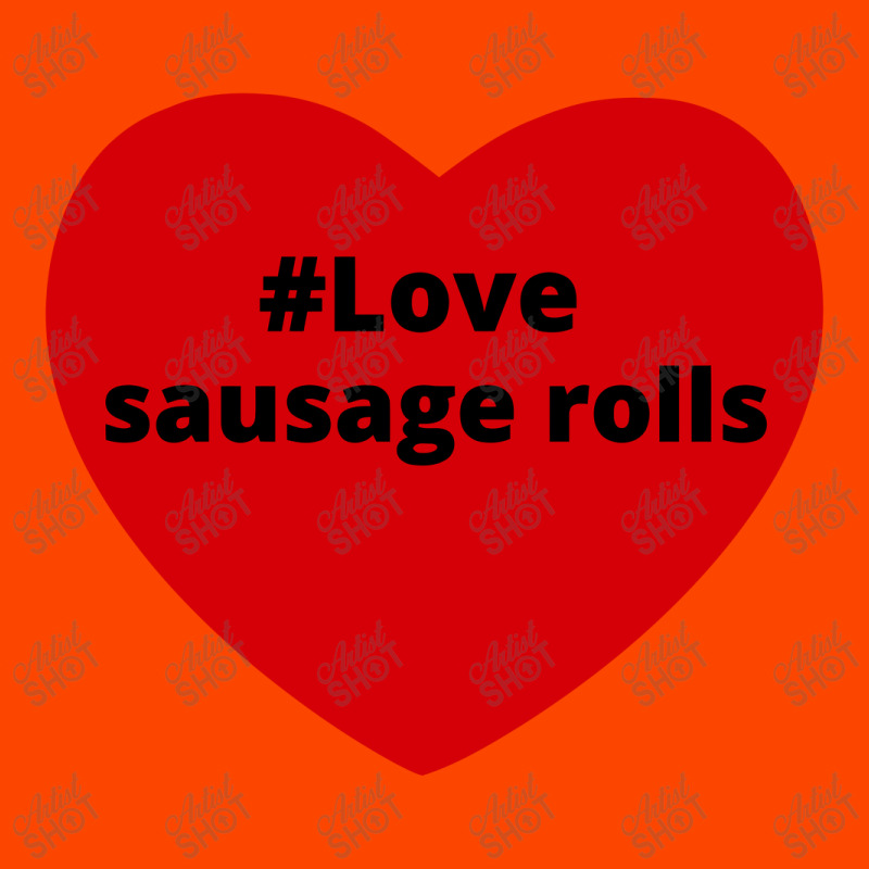 Love Sausage Rolls, Hashtag Heart, Sausage Rolls 2 Retro Trucker Cap by chillinxs | Artistshot