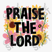 Praise The Lord Ladies Fitted T-shirt | Artistshot