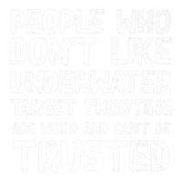 People Who Don't Like Underwater Target Shooting Funny Premium T Shirt Dyed Cap | Artistshot