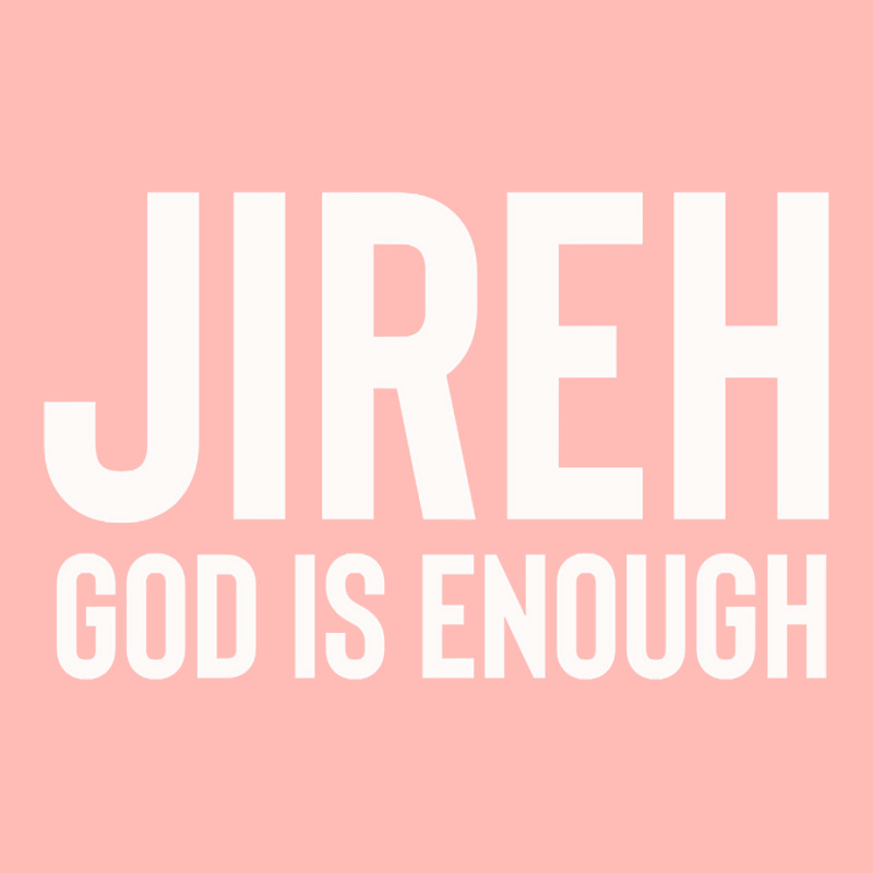 Jireh God Is Enough - Jesus Christ, Faith, Christian Quote Urban Heavy T-shirt by Kanmopsuk45 | Artistshot