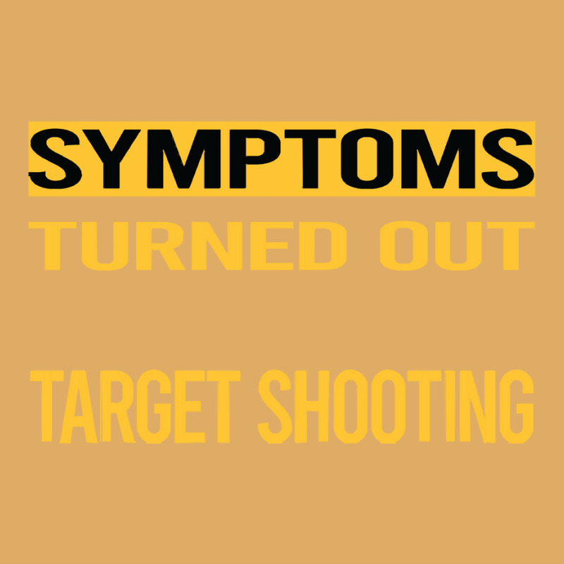 Target Shooting Shirtfunny My Symptoms Target Shooting Shirt1816181618 Urban Heavy T-shirt | Artistshot