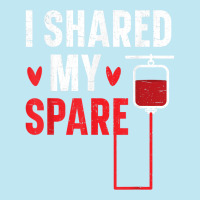 I Shared My Spare Blood Donation Awareness Phlebotomist T Shirt Urban Heavy T-shirt | Artistshot