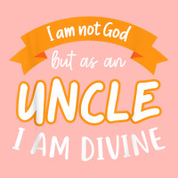 Mens I Am Not God But As A Uncle I Am Divine Niece Uncle T Shirt Urban Heavy T-shirt | Artistshot