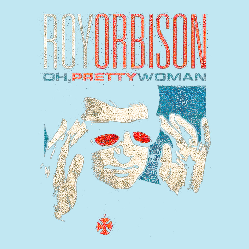 Roy, Orbison, Pretty, Woman, Roy Orbison, Pretty Womans, Roy Orbison,  Urban Pullover Hoodie by cm-arts | Artistshot