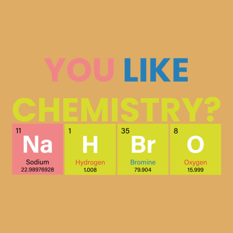 Funny Chemistry Teacher Names,you Like Chemistry Nah Bro Urban Pullover Hoodie | Artistshot