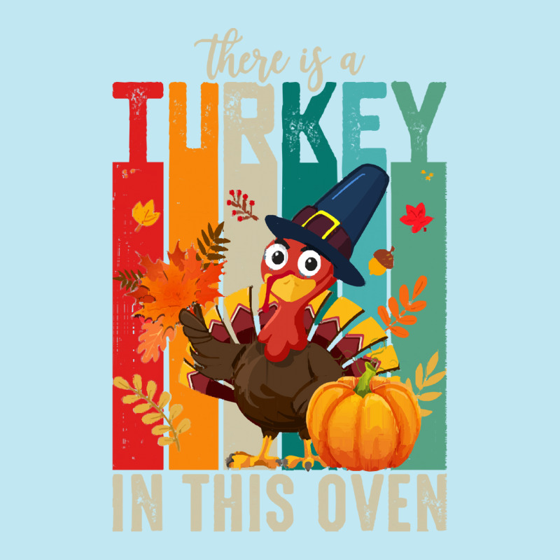 Thanksgiving Turkey There Is A Turkey In This Oven Urban Pullover Hoodie | Artistshot