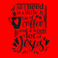 All I Need Is Coffee And Jesus Christian Novelty Item Bomber Jacket | Artistshot