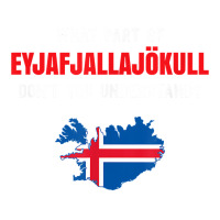 What Part Of Eyjafjallajökull, Iceland T Shirt Bomber Jacket | Artistshot