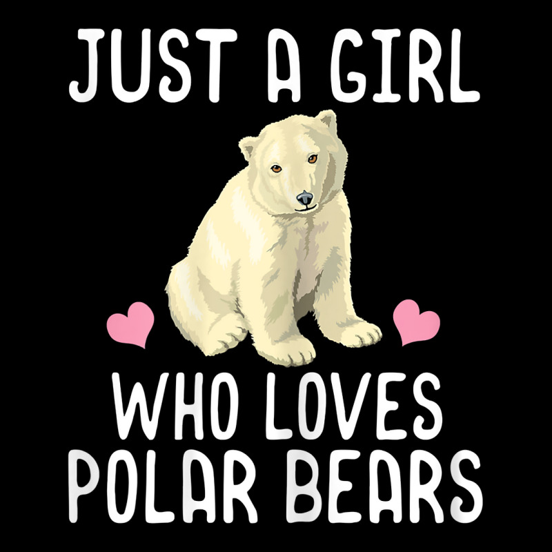 Just A Girl Who Loves Polar Bears T Shirt Polar Bear Gift T Shirt Pom Pom Beanie by kalerttjay | Artistshot