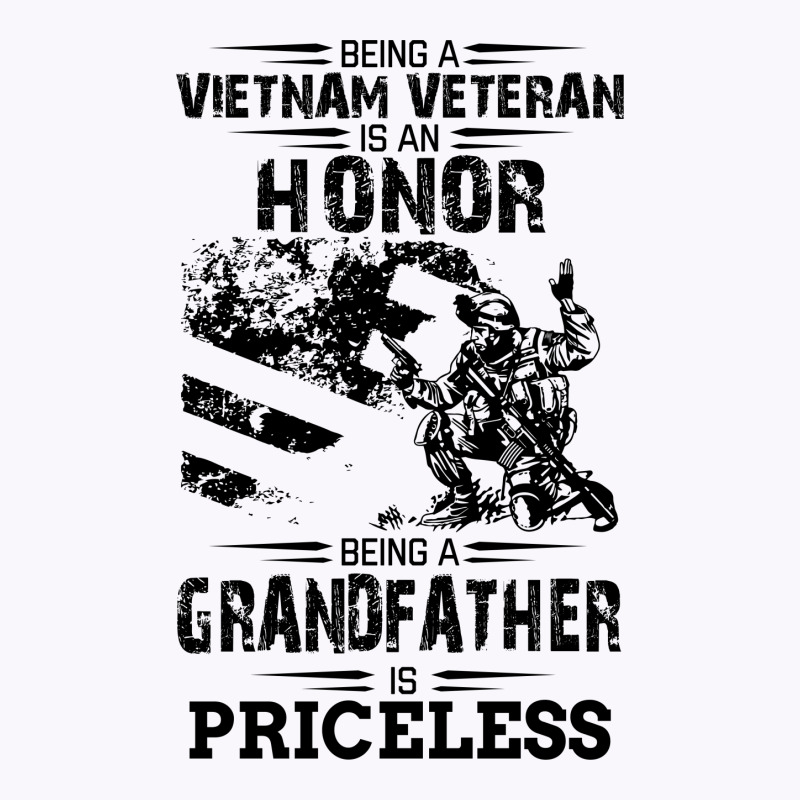 Being A Veteran Is An Honor But A Grandfather Is Priceless Tank Top | Artistshot