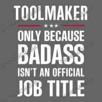 Toolmaker Because Badass Isn't A Job Title Cool Gift Retro Trucker Cap | Artistshot